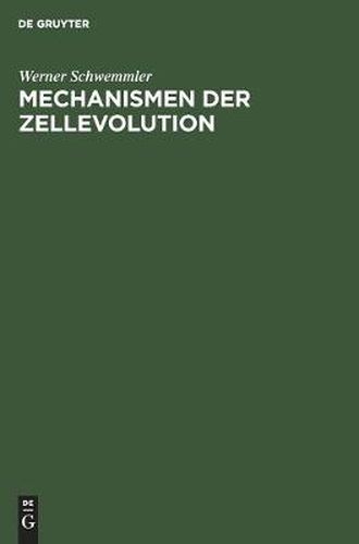 Cover image for Mechanismen Der Zellevolution: Grundriss Einer Modernen Zelltheorie