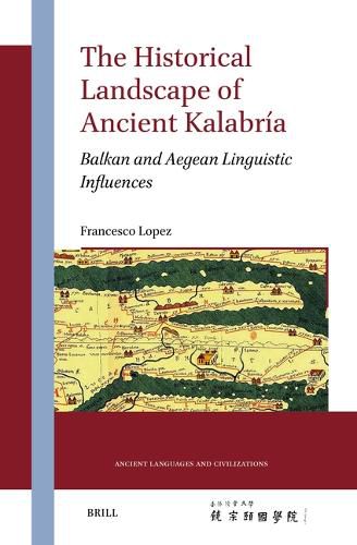 Cover image for The Historical Landscape of Ancient Kalabria