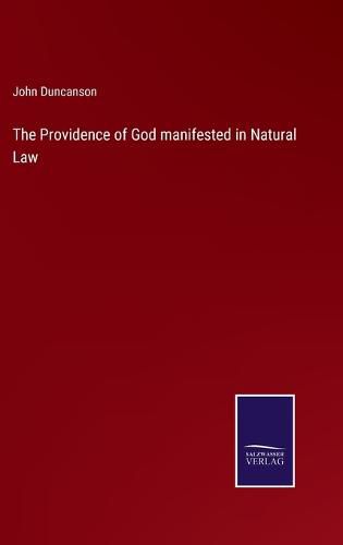 Cover image for The Providence of God manifested in Natural Law
