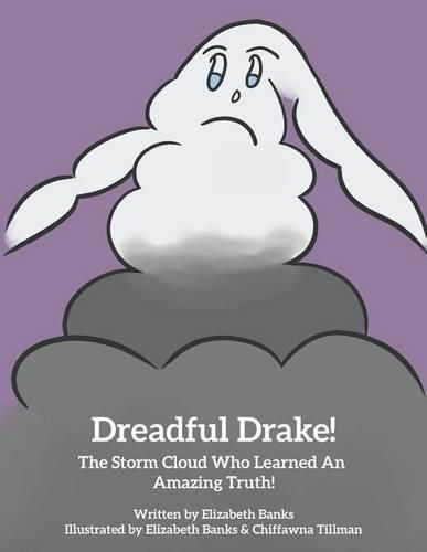 Cover image for Dreadful Drake...The Storm Cloud Who Learned An Amazing Truth!