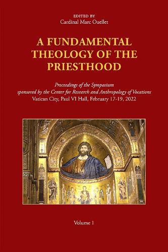 A Fundamental Theology of the Priesthood