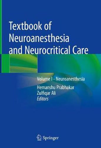 Cover image for Textbook of Neuroanesthesia and Neurocritical Care: Volume I - Neuroanesthesia