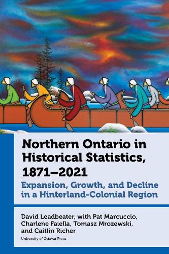 Cover image for Northern Ontario in Historical Statistics, 1871-2021