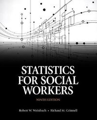 Cover image for Statistics for Social Workers with Enhanced Pearson eText -- Access Card Package