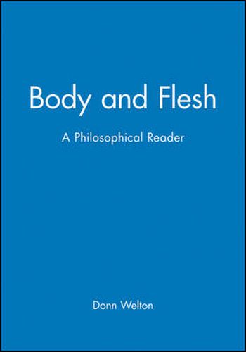 Cover image for Body and Flesh: A Philosophical Reader