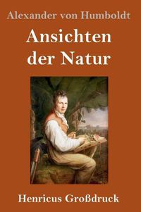 Cover image for Ansichten der Natur (Grossdruck)