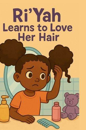 Cover image for RiYah Learns to Love Her Hair