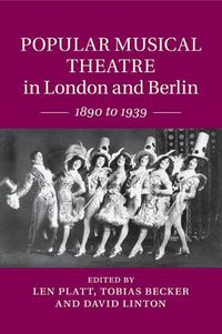 Cover image for Popular Musical Theatre in London and Berlin: 1890 to 1939