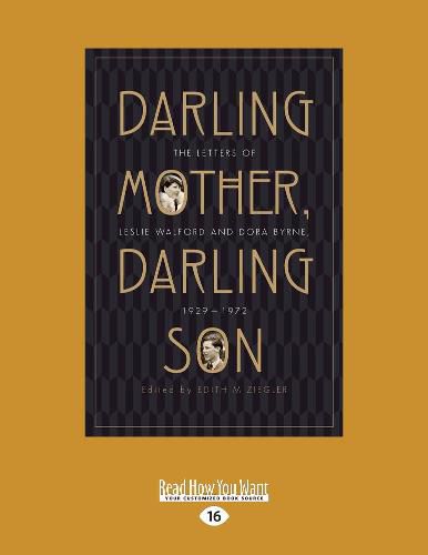 Cover image for Darling Mother, Darling Son: The Letters of Leslie Walford and Dora Byrne, 1929-1972