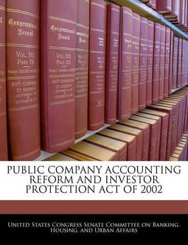 Cover image for Public Company Accounting Reform and Investor Protection Act of 2002