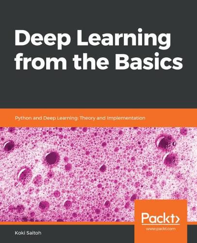 Cover image for Deep Learning from the Basics: Python and Deep Learning: Theory and Implementation