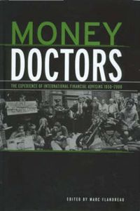 Cover image for Money Doctors: The Experience of International Financial Advising 1850-2000