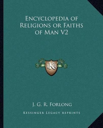 Cover image for Encyclopedia of Religions or Faiths of Man V2