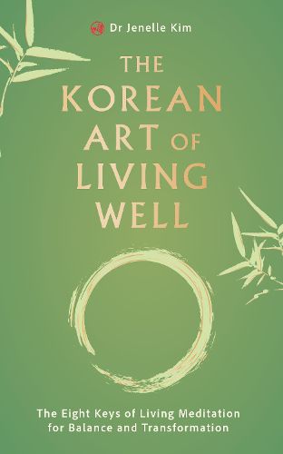 Cover image for The Korean Art of Living Well