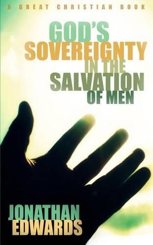 Cover image for God's Sovereignty in the Salvation of Men