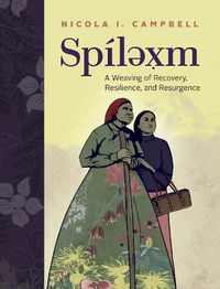 Cover image for Spilexm: A Weaving of Recovery, Resilience, and Resurgence