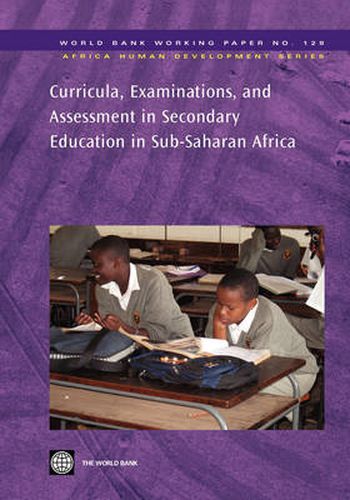 Curricula, Examinations, and Assessment in Secondary Education in Sub-Saharan Africa