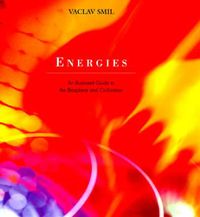 Cover image for Energies: An Illustrated Guide to the Biosphere and Civilization