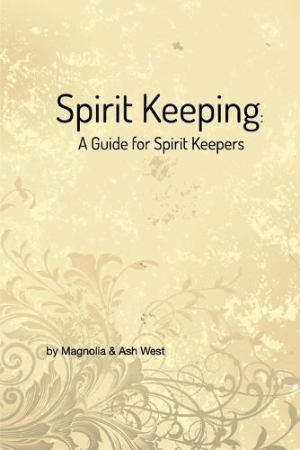 Cover image for Spirit Keeping: A Guide for Spirit Keepers