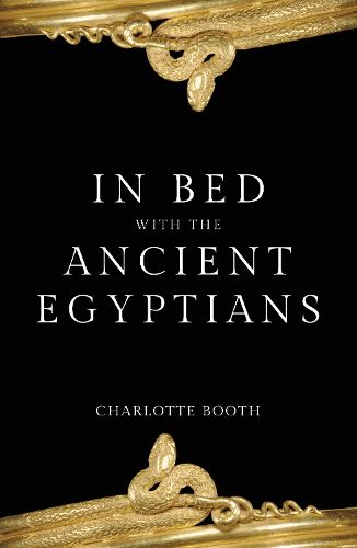 Cover image for In Bed with the Ancient Egyptians