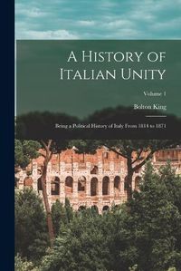 Cover image for A History of Italian Unity