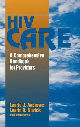 HIV Care: A Comprehensive Handbook for Providers