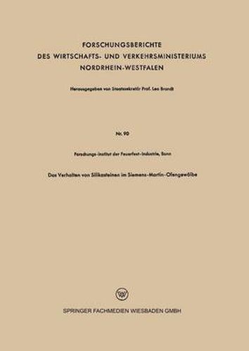 Cover image for Das Verhalten Von Silikasteinen Im Siemens-Martin-Ofengewoelbe