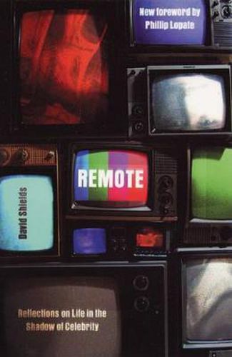 Cover image for Remote: Reflections on Life in the Shadow of Celebrity