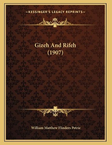 Cover image for Gizeh and Rifeh (1907)