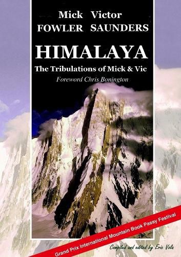 Himalaya - The Tribulations of Mick & Vic