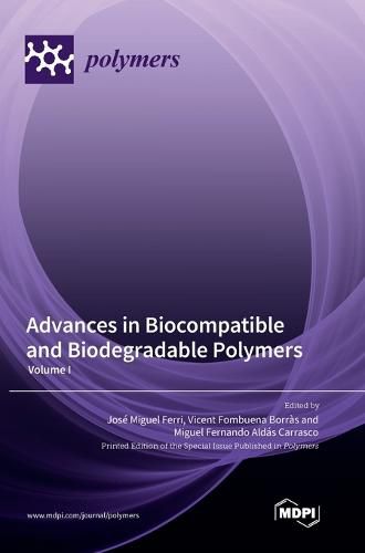 Cover image for Advances in Biocompatible and Biodegradable Polymers