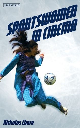 Cover image for Sportswomen in Cinema: Film and the Frailty Myth