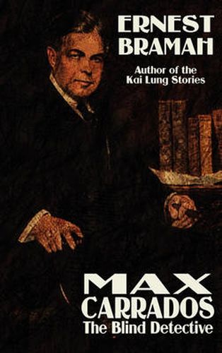 Cover image for Max Carrrados, the Blind Detective