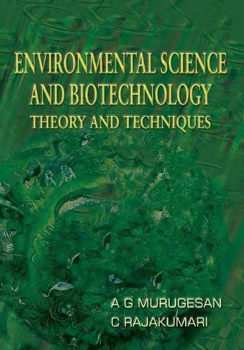 Cover image for Environmental Science and Biotechnology: Theory and Techniques