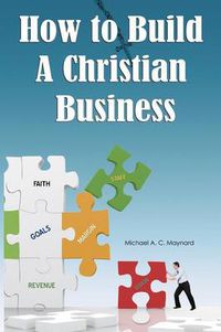 Cover image for How to Build a Christian Business