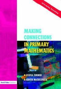 Cover image for Making Connections in Primary Mathematics