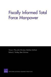 Cover image for Fiscally Informed Total Force Manpower