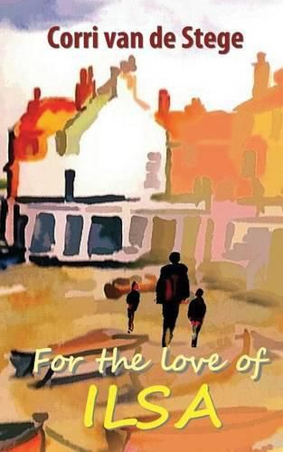 Cover image for For the love of Ilsa