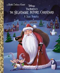 Cover image for I Am Santa Claus (Disney Tim Burton's The Nightmare Before Christmas)