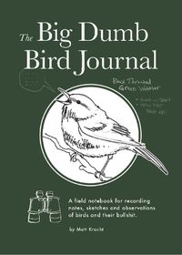 Cover image for The Big Dumb Bird Journal