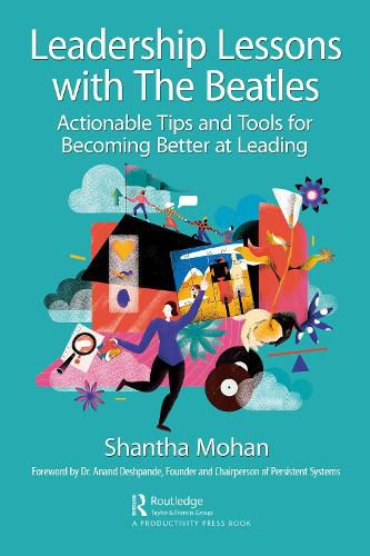 Cover image for Leadership Lessons with The Beatles: Actionable Tips and Tools for Becoming Better at Leading