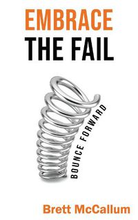 Cover image for Embrace The Fail: Bounce Forward