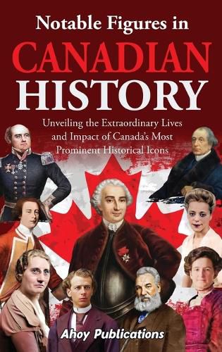 Cover image for Notable Figures in Canadian History