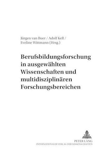 Cover image for Berufsbildungsforschung in Ausgewaehlten Wissenschaften Und Multidisziplinaeren Forschungsbereichen