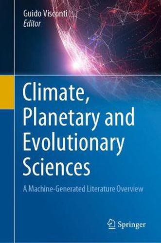 Cover image for Climate, Planetary and Evolutionary Sciences: A Machine-Generated Literature Overview