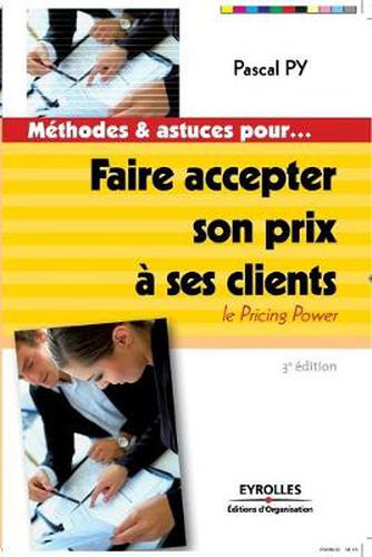 Cover image for Faire accepter son prix a ses clients: Le pricing power