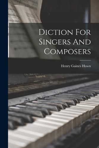 Cover image for Diction For Singers And Composers