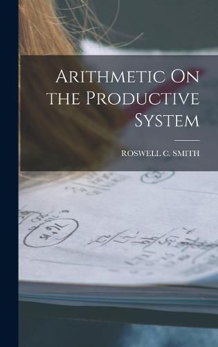 Cover image for Arithmetic On the Productive System