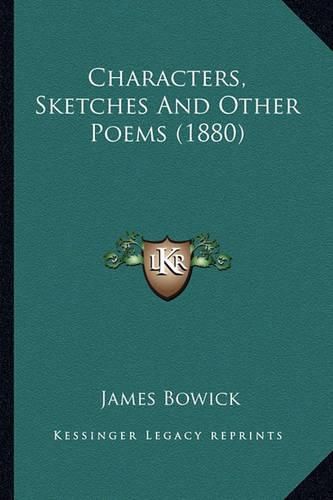 Cover image for Characters, Sketches and Other Poems (1880)