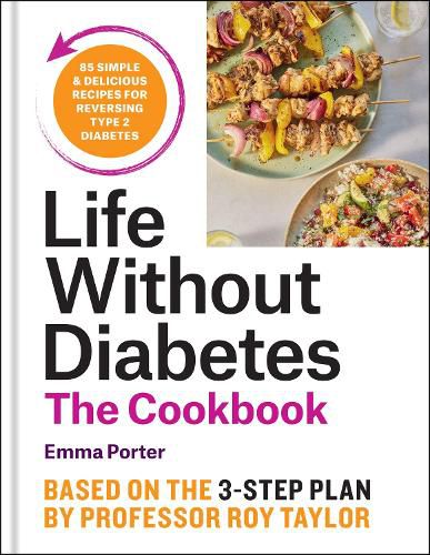 Cover image for The Life Without Diabetes Cookbook